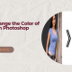 Change Color in Photoshop